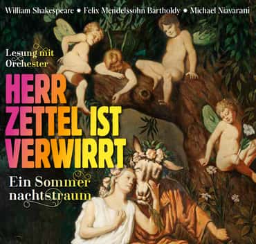 Herr Zettel ist verwirrt - Eine Lesung mit Chor & Orchester