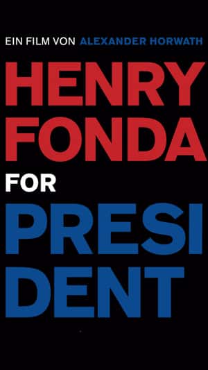 Henry Fonda for President